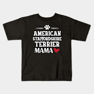 American Staffordshire terrier Mama Kids T-Shirt